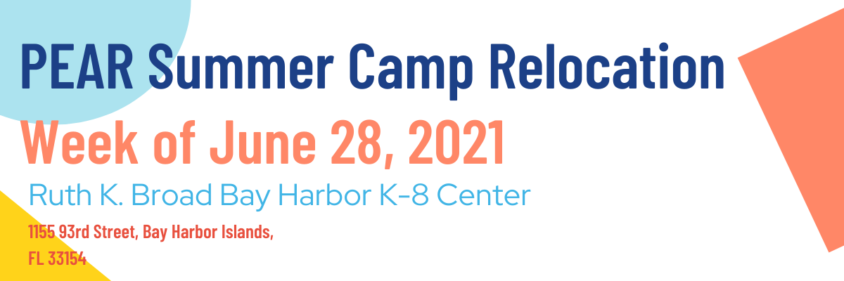 Pear Summer Camp Relocated To Ruth K Broad Bay Harbor K 8 Center For Week Of June 28